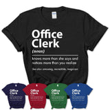 Funny Office Clerk Definition Shirt, New Job Gift for Office Clerk, Coworker Gift Idea