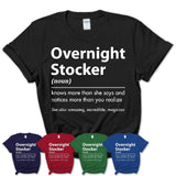 Funny Overnight Stocker Definition Shirt, New Job Gift for Overnight Stocker, Coworker Gift Idea