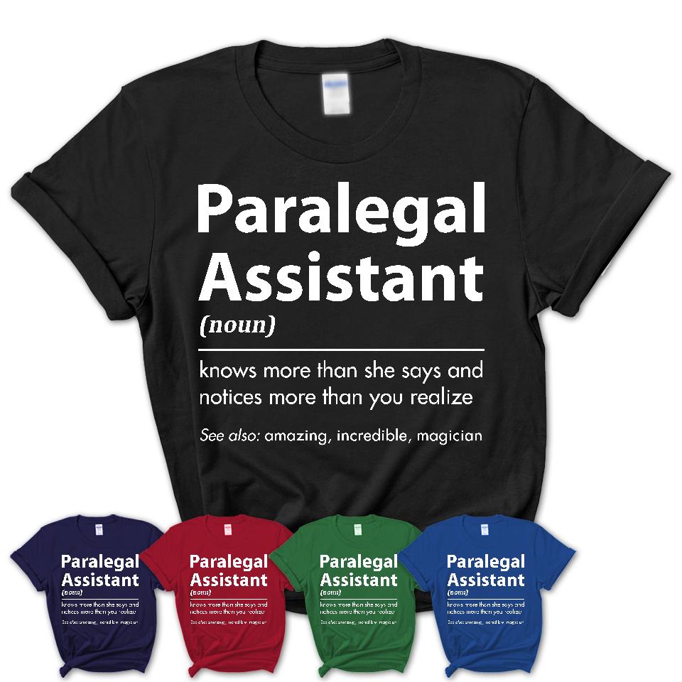 Funny Paralegal Assistant Definition Shirt, New Job Gift for Paralegal Assistant, Coworker Gift Idea