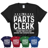Funny Parts Clerk Never Wrong T-Shirt, New Job Gift for Coworker