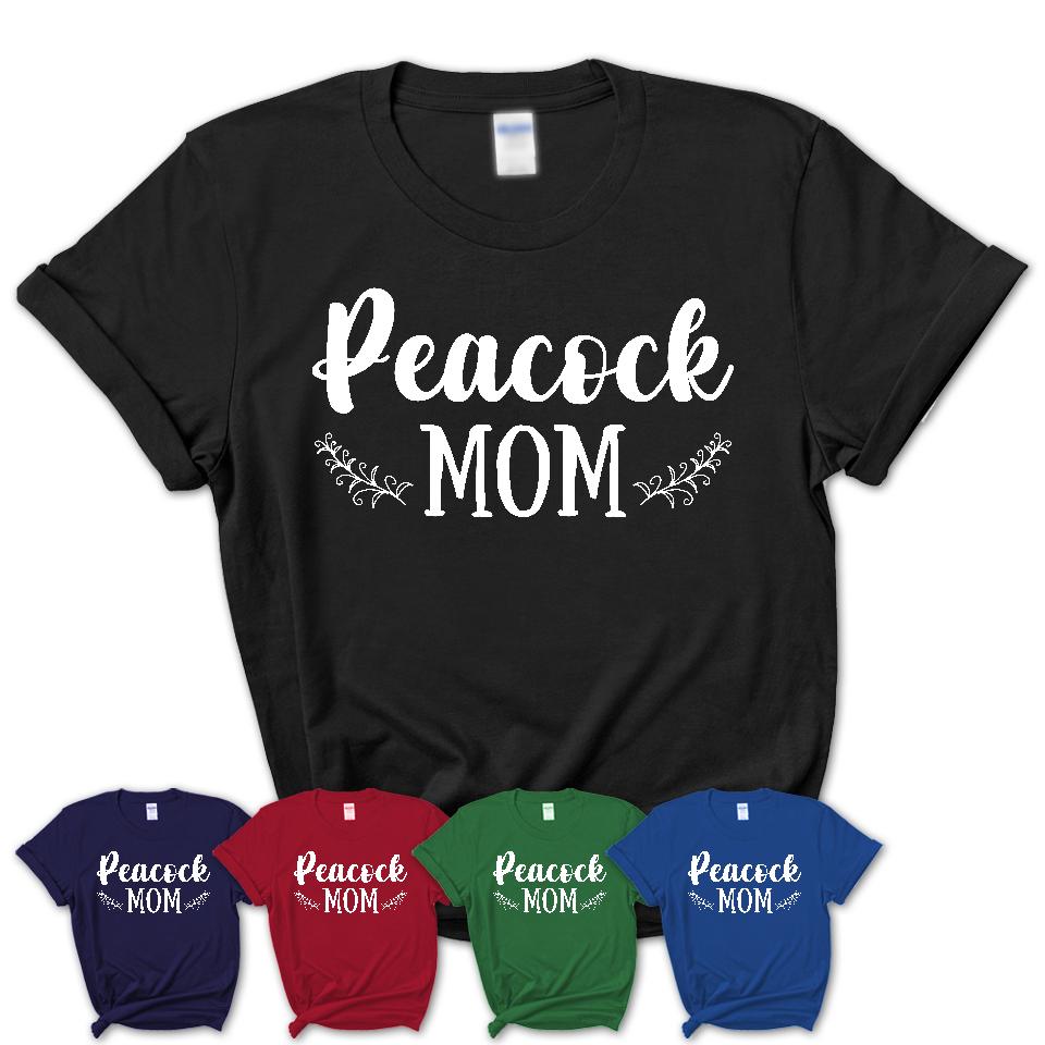 Funny Peacock Tshirt, Gift for Peacock Lovers, Peacock Mom Shirt, Animal Shirt