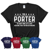 Funny Porter Never Wrong T-Shirt, New Job Gift for Coworker