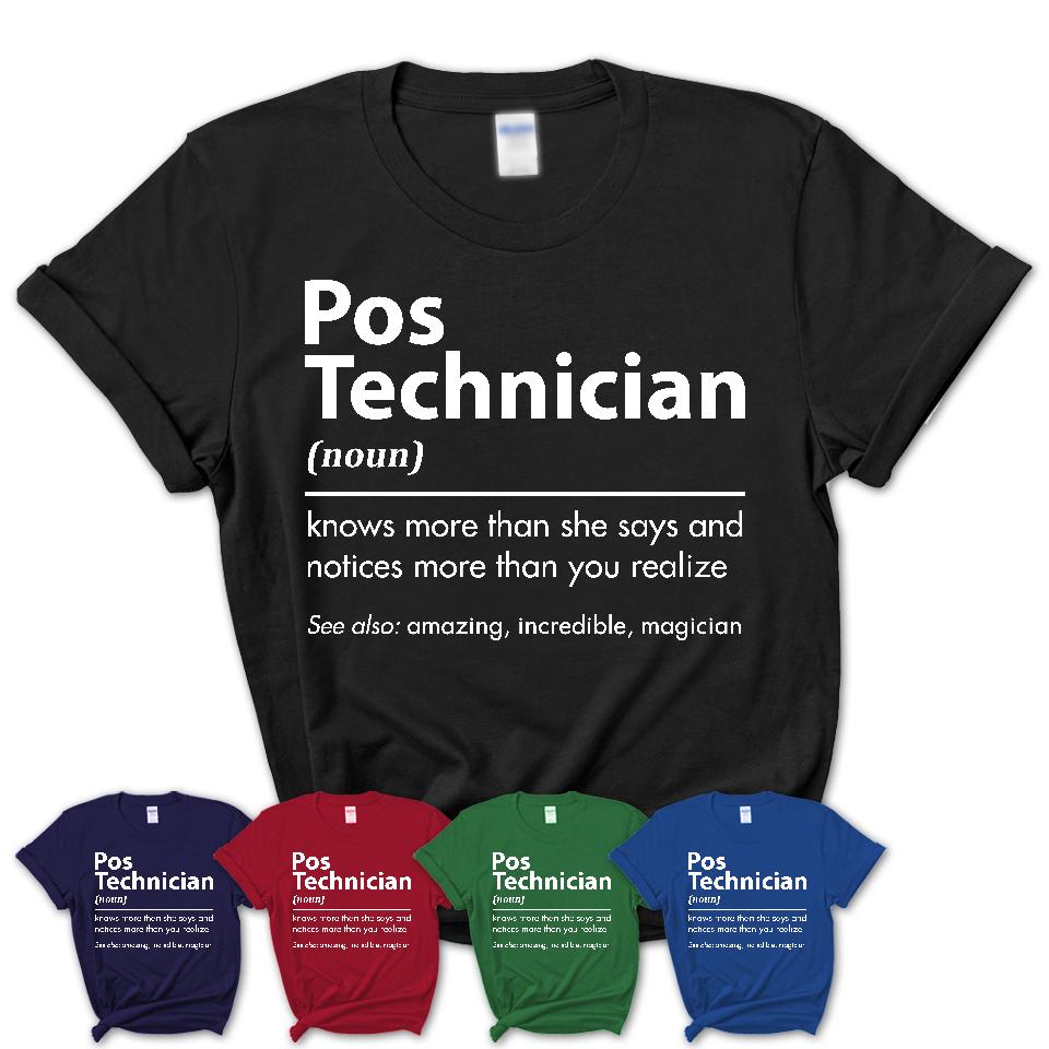 Funny Pos Technician Definition Shirt, New Job Gift for Pos Technician, Coworker Gift Idea