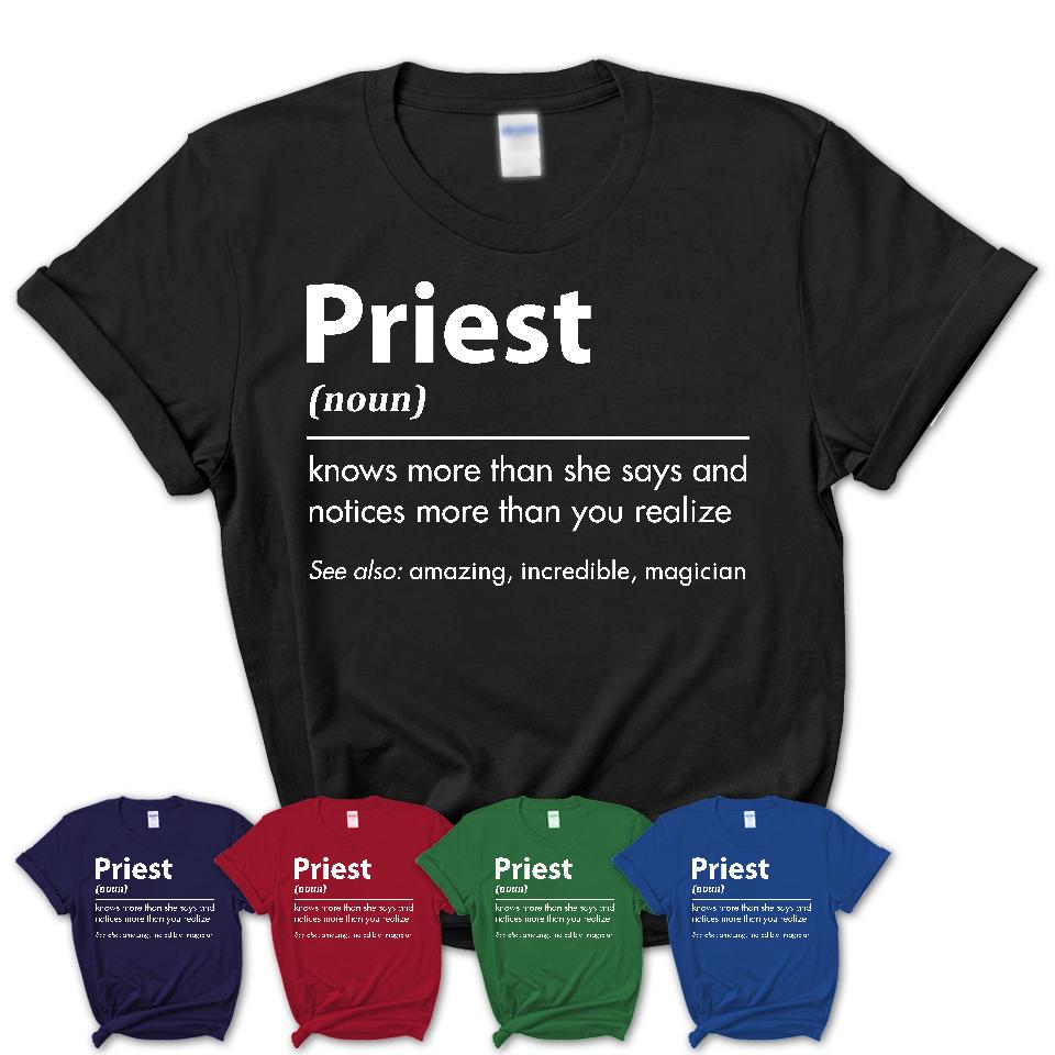 Funny Priest Definition Shirt, New Job Gift for Priest, Coworker Gift Idea