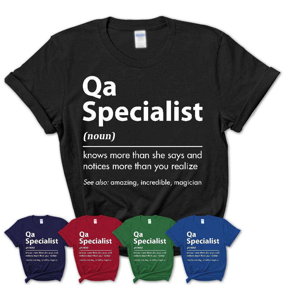 Funny Qa Specialist Definition Shirt, New Job Gift for Qa Specialist, Coworker Gift Idea
