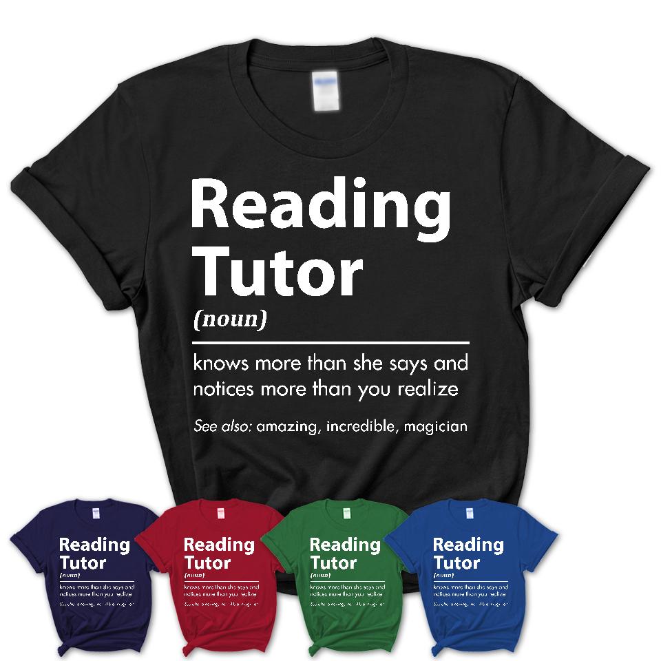 Funny Reading Tutor Definition Shirt, New Job Gift for Reading Tutor, Coworker Gift Idea