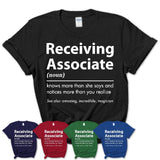 Funny Receiving Associate Definition Shirt, New Job Gift for Receiving Associate, Coworker Gift Idea