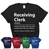 Funny Receiving Clerk Definition Shirt, New Job Gift for Receiving Clerk, Coworker Gift Idea