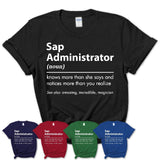 Funny Sap Administrator Definition Shirt, New Job Gift for Sap Administrator, Coworker Gift Idea