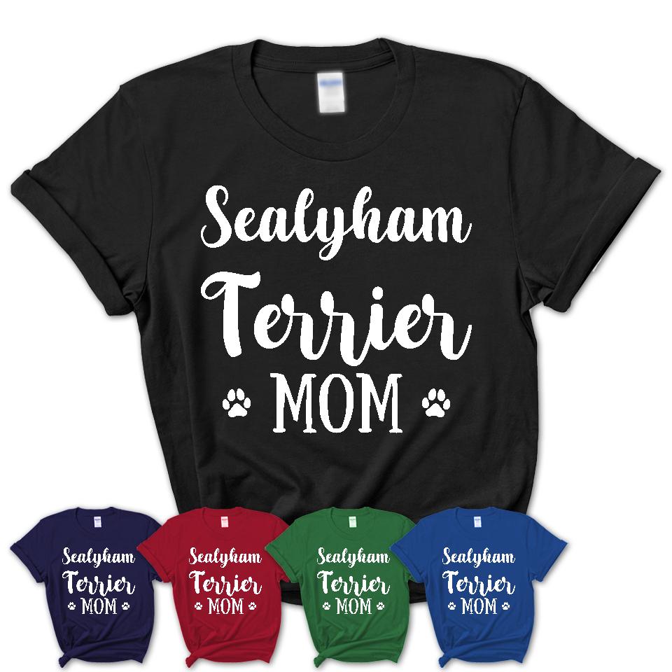 Funny Sealyham Terrier Tshirt, Gift for Sealyham Terrier Lovers, Sealyham Terrier Mom Shirt, Dog Mama Shirt