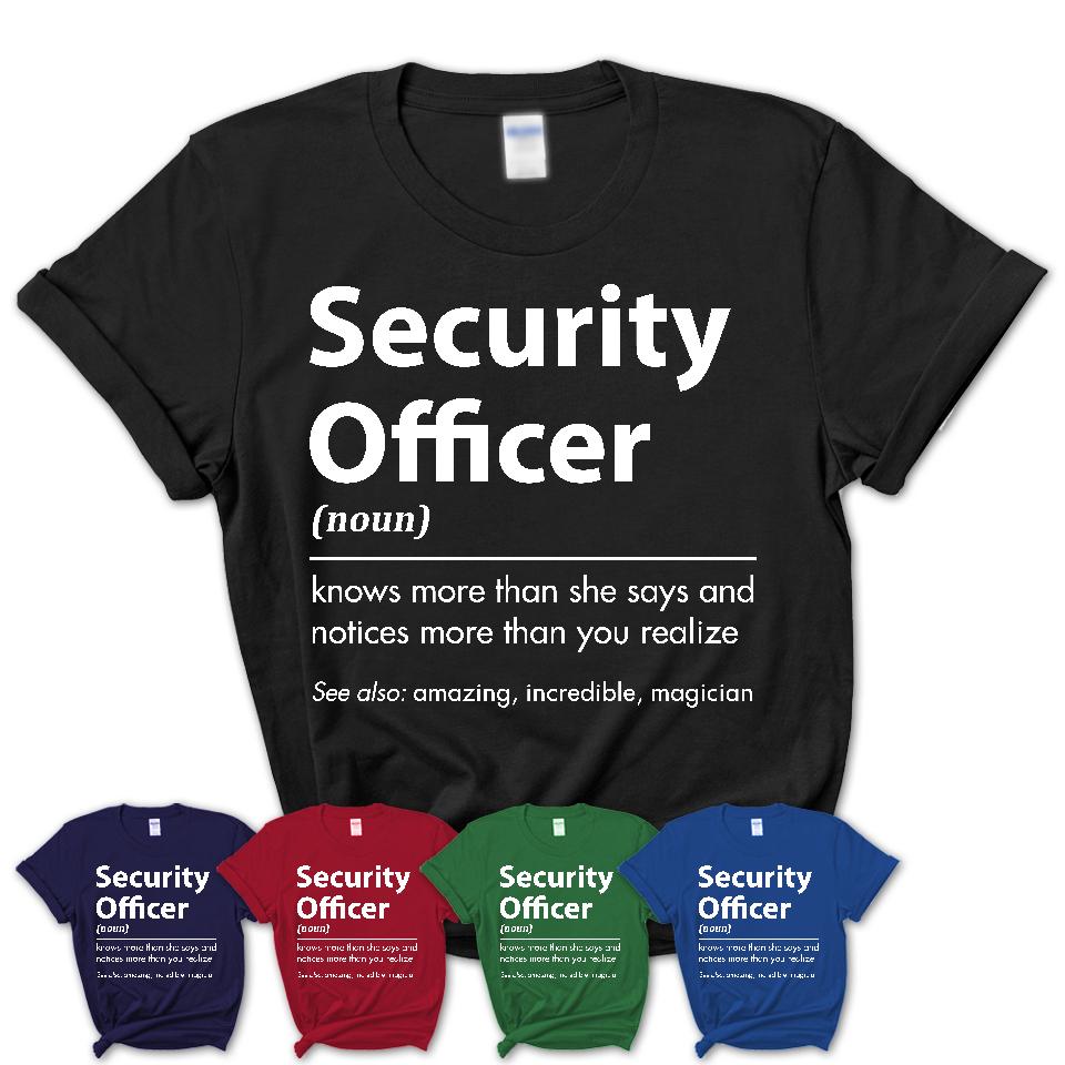 Funny Security Officer Definition Shirt, New Job Gift for Security Officer, Coworker Gift Idea