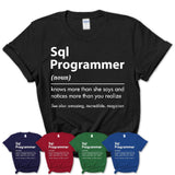 Funny Sql Programmer Definition Shirt, New Job Gift for Sql Programmer, Coworker Gift Idea