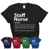 Funny Staff Nurse Definition Shirt, New Job Gift for Staff Nurse, Coworker Gift Idea
