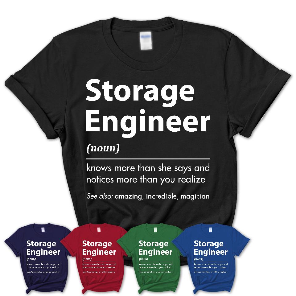 Funny Storage Engineer Definition Shirt, New Job Gift for Storage Engineer, Coworker Gift Idea