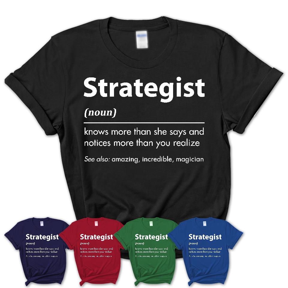 Funny Strategist Definition Shirt, New Job Gift for Strategist, Coworker Gift Idea