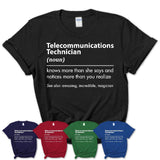 Funny Telecommunications Technician Definition Shirt, New Job Gift for Telecommunications Technician, Coworker Gift Idea