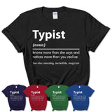 Funny Typist Definition Shirt, New Job Gift for Typist, Coworker Gift Idea