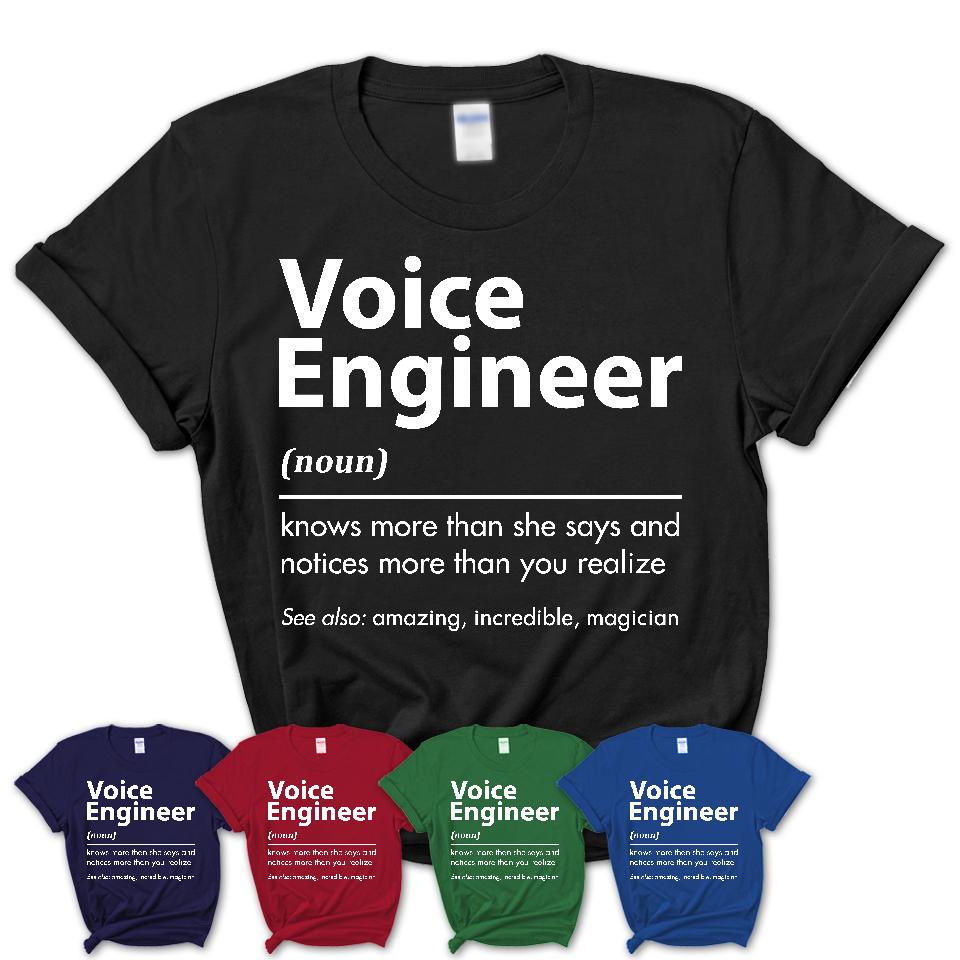 Funny Voice Engineer Definition Shirt, New Job Gift for Voice Engineer, Coworker Gift Idea
