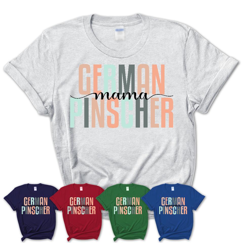 German Pinscher Mama Shirt, Mom Of German Pinscher Shirt, Dog Mom Gifts