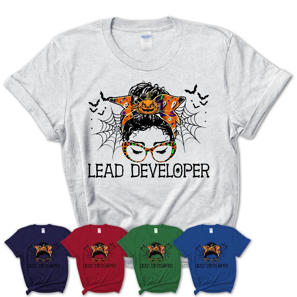 Halloween Lead Developer Shirt, Messy Bun Girl Shirt, Funny Coworker Gift in Halloween, Scary Costume Team Shirt
