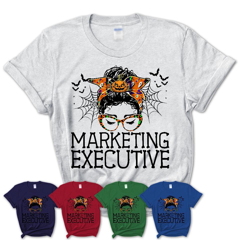 Halloween Marketing Executive Shirt, Messy Bun Girl Shirt, Funny Coworker Gift in Halloween, Scary Costume Team Shirt