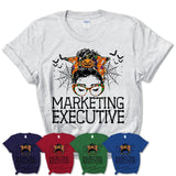 Halloween Marketing Executive Shirt, Messy Bun Girl Shirt, Funny Coworker Gift in Halloween, Scary Costume Team Shirt