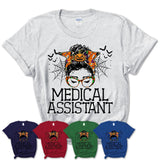 Halloween Medical Assistant Shirt, Messy Bun Girl Shirt, Funny Coworker Gift in Halloween, Scary Costume Team Shirt