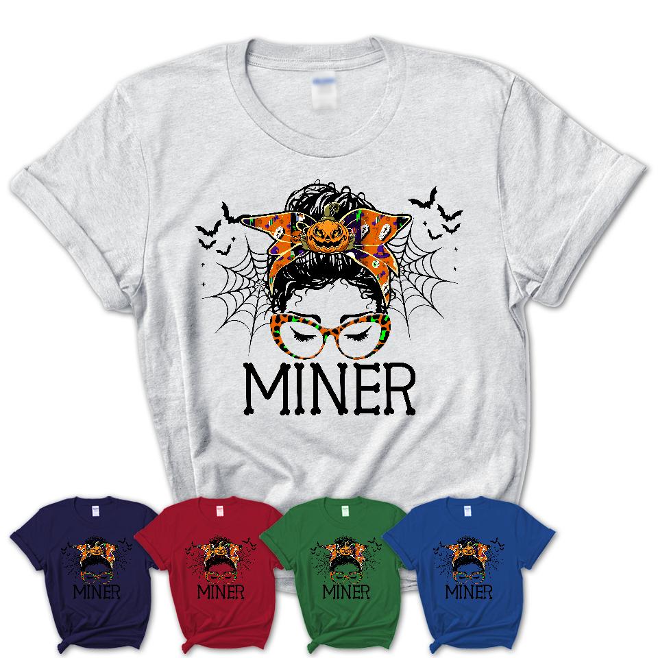 Halloween Miner Shirt, Messy Bun Girl Shirt, Funny Coworker Gift in Halloween, Scary Costume Team Shirt
