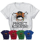 Halloween Project Accountant Shirt, Messy Bun Girl Shirt, Funny Coworker Gift in Halloween, Scary Costume Team Shirt