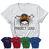 Halloween Project Lead Shirt, Messy Bun Girl Shirt, Funny Coworker Gift in Halloween, Scary Costume Team Shirt