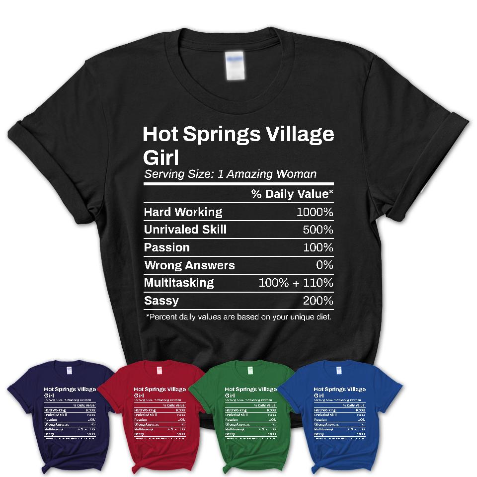Hot Springs Village Girl Arkansas Nutrition Facts Proud Vintage Sport Born Living City Home Roots USA Gift Women T-Shirt