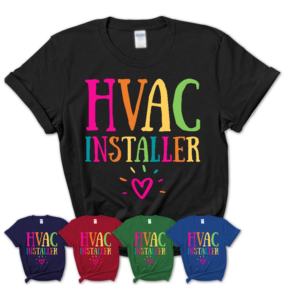 Hvac Installer Rainbow Lettering Heart Shirt, Employee Appreciation Gifts