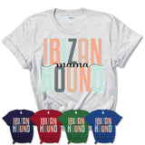 Ibizan Hound Mama Shirt, Mom Of Ibizan Hound Shirt, Dog Mom Gifts