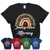 Immigration Attorney Because Your Life Worth My Time Rainbow T-Shirt