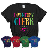 Inventory Clerk Rainbow Lettering Heart Shirt, Employee Appreciation Gifts