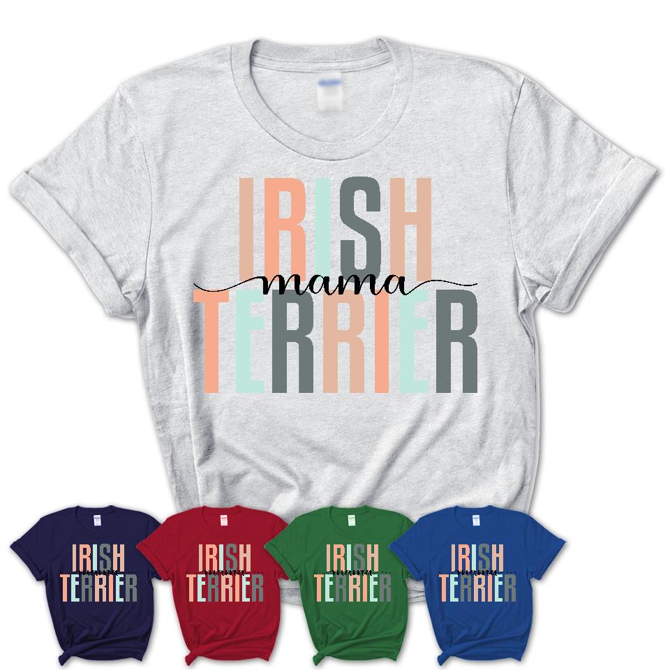 Irish Terrier Mama Shirt, Mom Of Irish Terrier Shirt, Dog Mom Gifts
