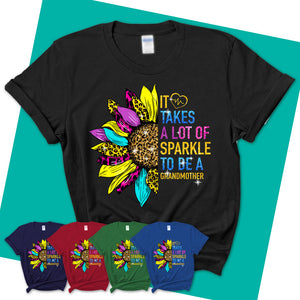 Womens-T-Shirt-It-Takes-A-Lot-Of-Sparkle-To-Be-A-GRANDMOTHER-Shirt-New-Grandma-Gifts-Birthday-T-shirt-for-Grandmas-125.jpg