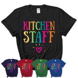 Kitchen Staff Rainbow Lettering Heart Shirt, Employee Appreciation Gifts
