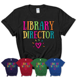 Library Director Rainbow Lettering Heart Shirt, Employee Appreciation Gifts