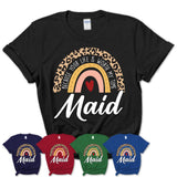 Maid Because Your Life Worth My Time Rainbow T-Shirt