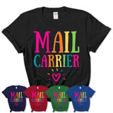 Mail Carrier Rainbow Lettering Heart Shirt, Employee Appreciation Gifts