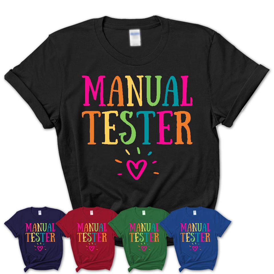 Manual Tester Rainbow Lettering Heart Shirt, Employee Appreciation Gifts