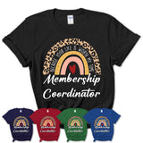 Membership Coordinator Because Your Life Worth My Time Rainbow T-Shirt