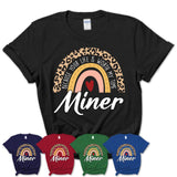 Miner Because Your Life Worth My Time Rainbow T-Shirt