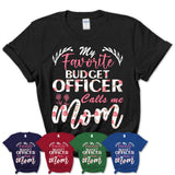 My Favorite Budget Officer Calls Me Mom Shirt Floral Flowers Mothers Day Gifts