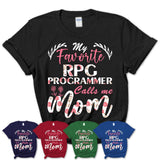 My Favorite Rpg Programmer Calls Me Mom Shirt Floral Flowers Mothers Day Gifts