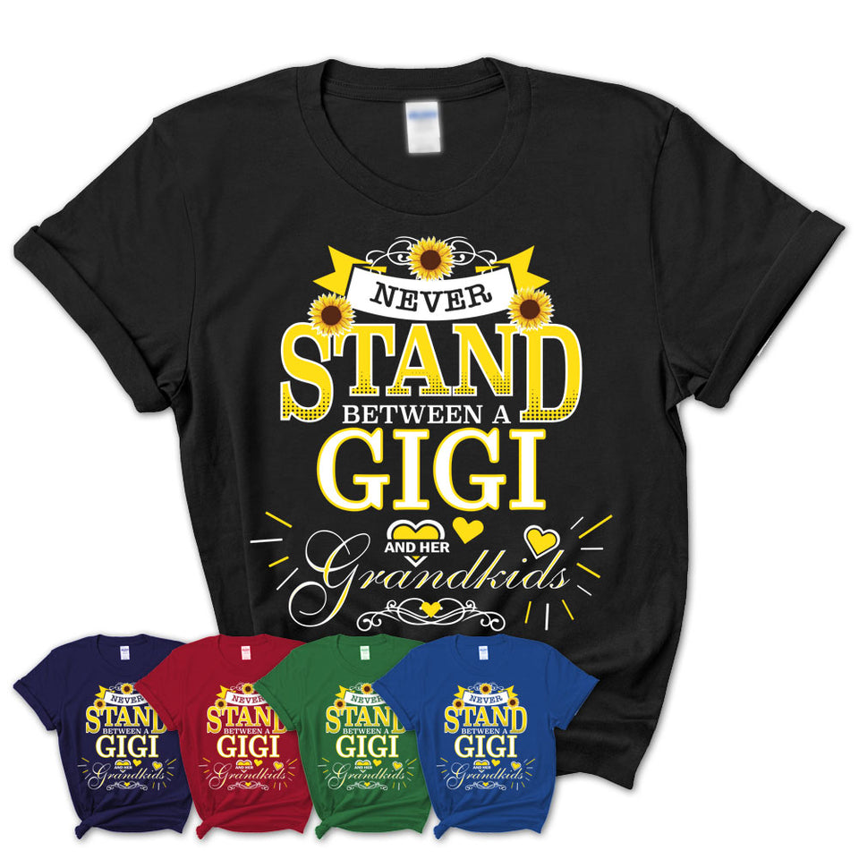 Womens-T-Shirt-Never-Stand-Between-A-GIGI-And-Her-Grandkids-Gift-for-Grandma-Birthday-Custom-Sunflowers-Grandma-T-shirt-2.jpg