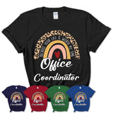 Office Coordinator Because Your Life Worth My Time Rainbow T-Shirt
