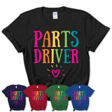 Parts Driver Rainbow Lettering Heart Shirt, Employee Appreciation Gifts