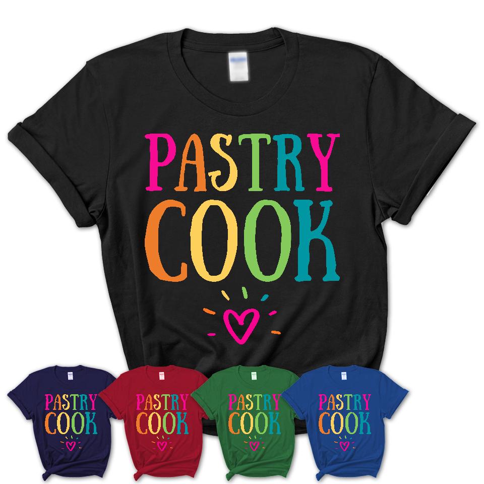 Pastry Cook Rainbow Lettering Heart Shirt, Employee Appreciation Gifts
